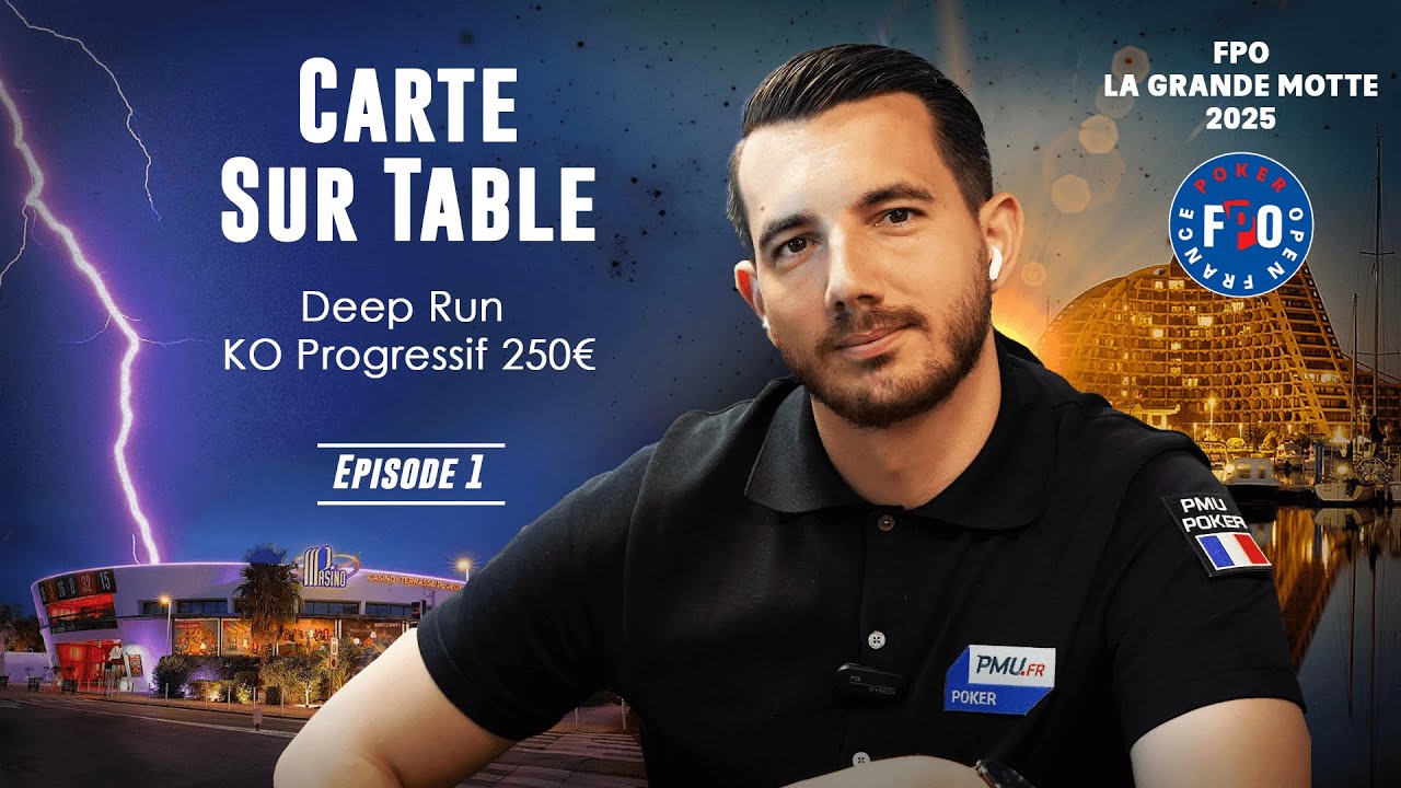 Poker Live FPO La Grande Motte – Deep Run au 250€ KO Progressif 💥 (Carte sur Table #1)