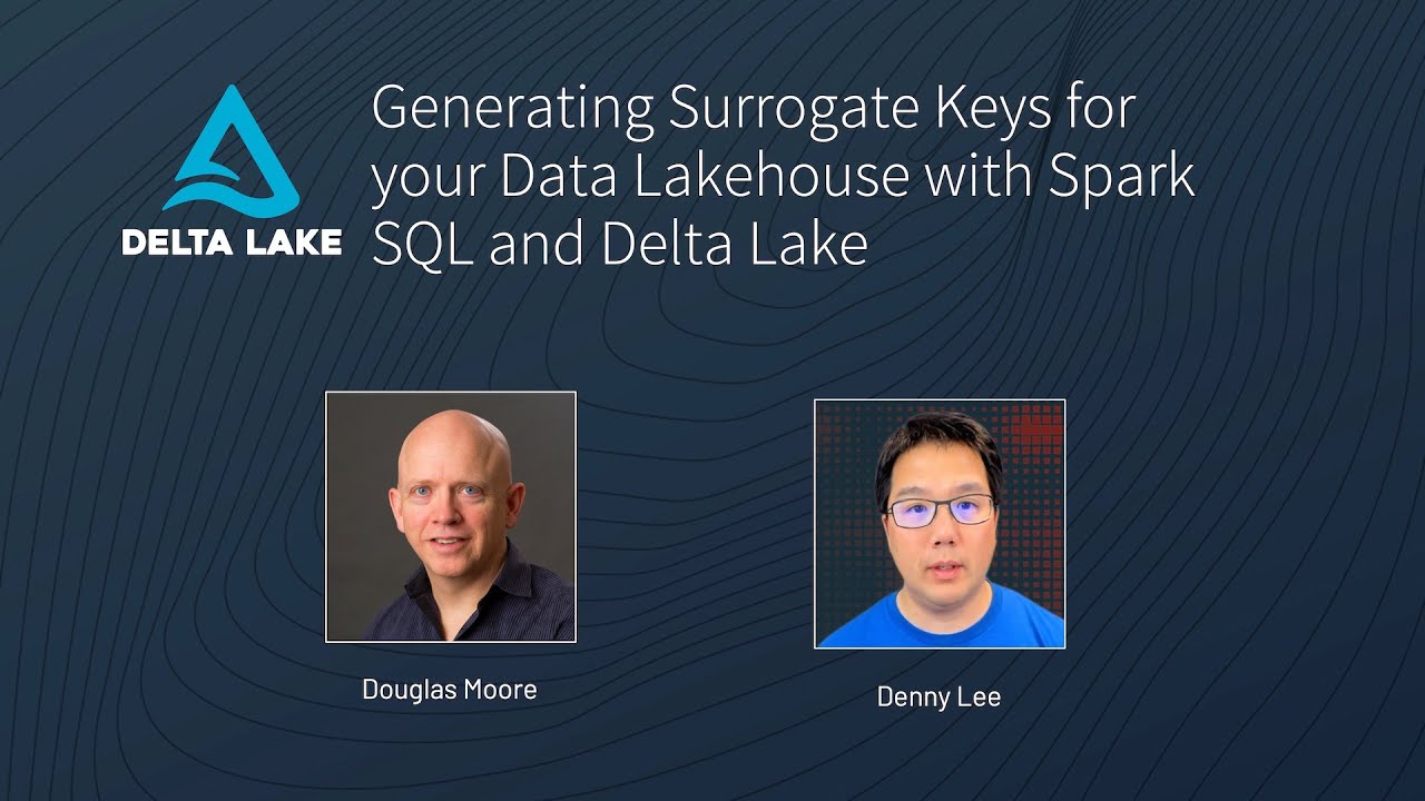 Generating Surrogate Keys for your Data Lakehouse with Spark SQL and Delta Lake
