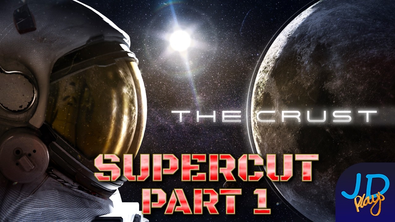 🌕 The Crust  🚀 Super Cut Part 1👨&zwj;🚀 Episodes 1-12 4k 🚀 Lets Play, Tutorial, Walkthrough