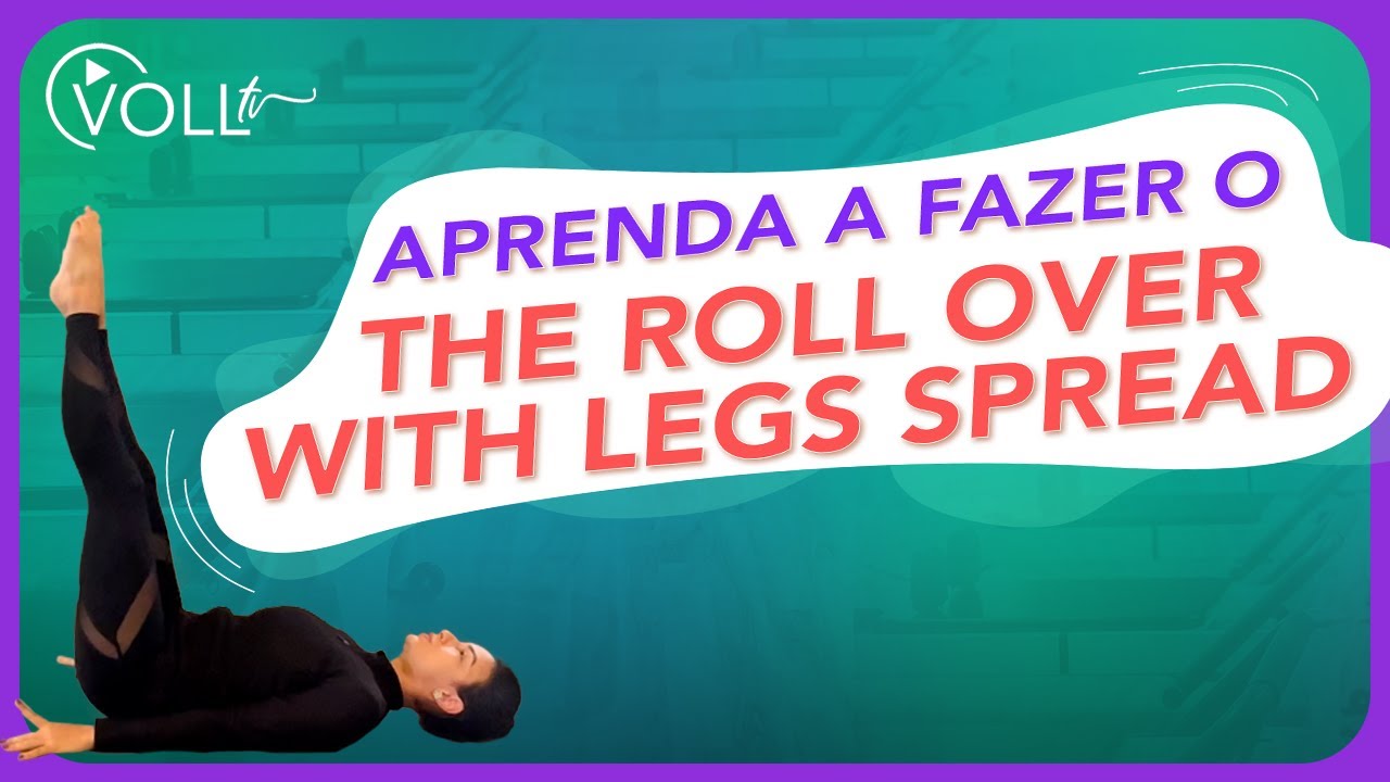 The Roll Over with Legs Spread: como executar o movimento corretamente?