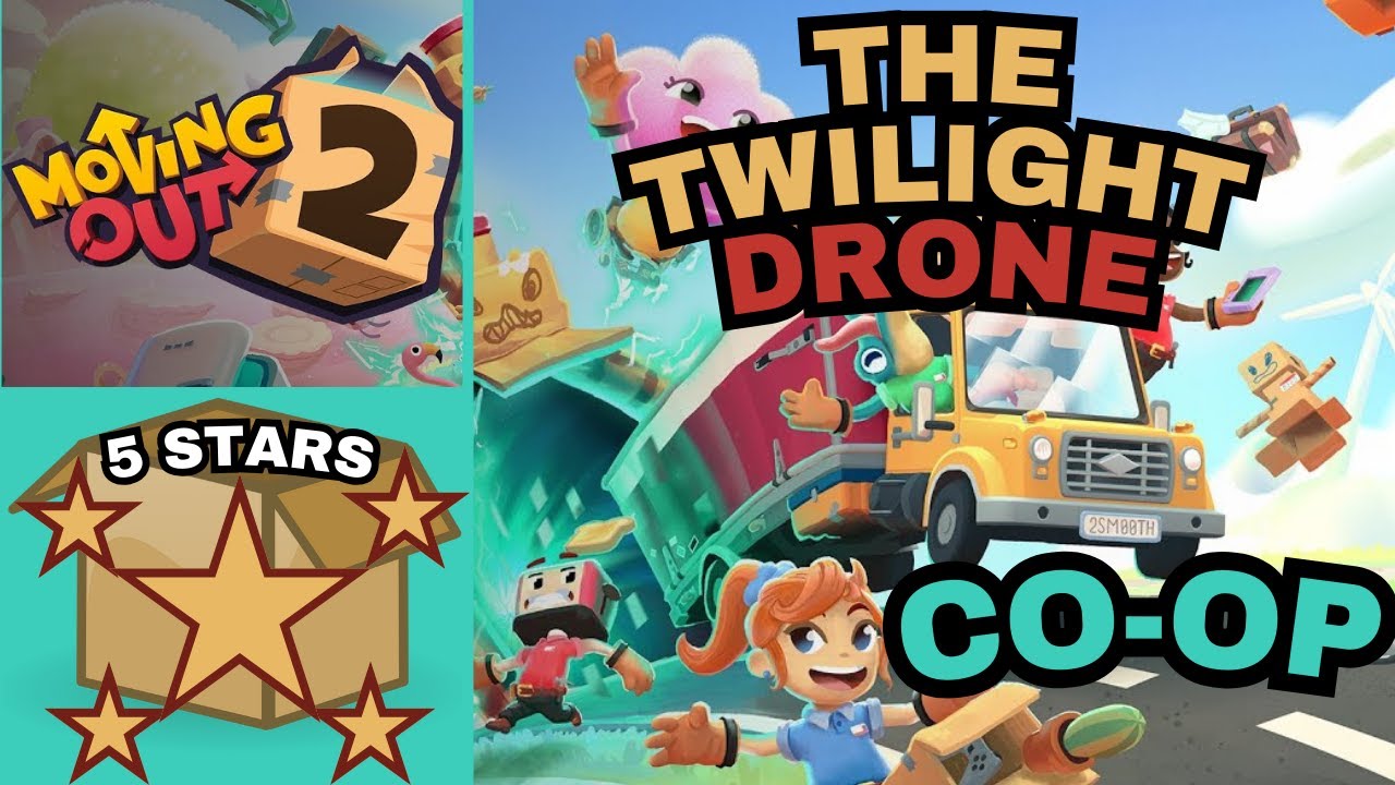 Moving Out 2-The Twilight Drone 5 Stars