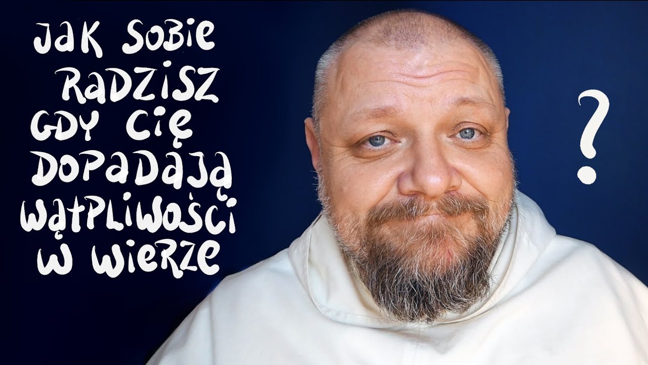 Jak sobie radzisz, gdy Cię dopadają wątpliwości w wierze? [P&P #20]