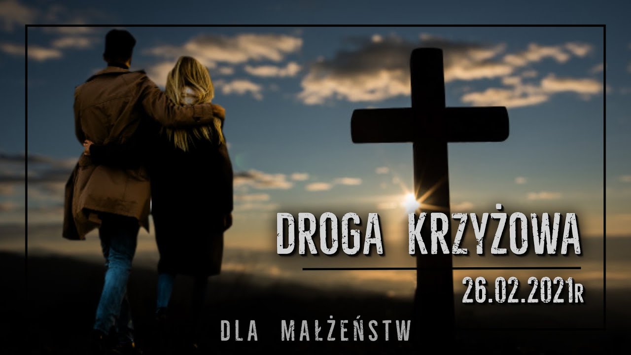 DROGA KRZYŻOWA  DLA MAŁŻEŃSTW