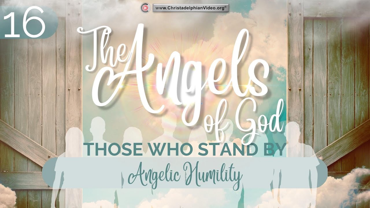 The Angels of God: Those that stand by #16 'Angelic Humility' (Ron Cowie)