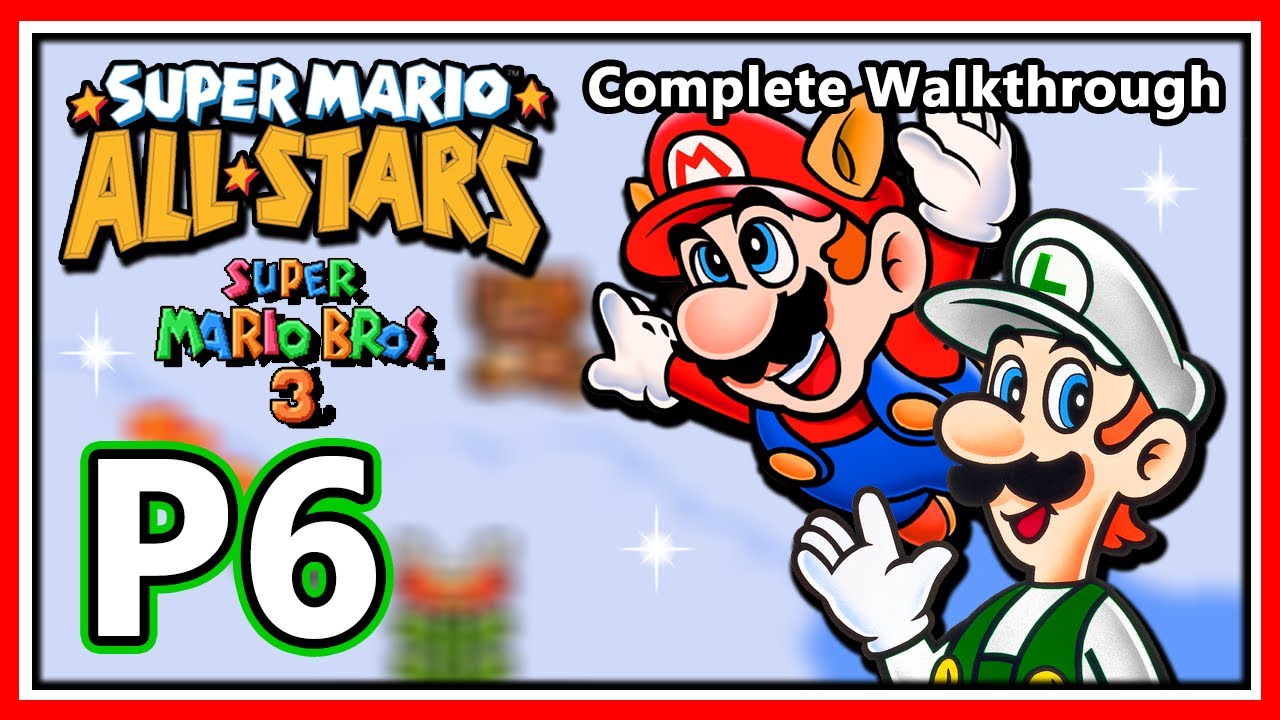 Super Mario All-Stars | Super Mario Bros. 3 Complete Walkthrough - Part 6
