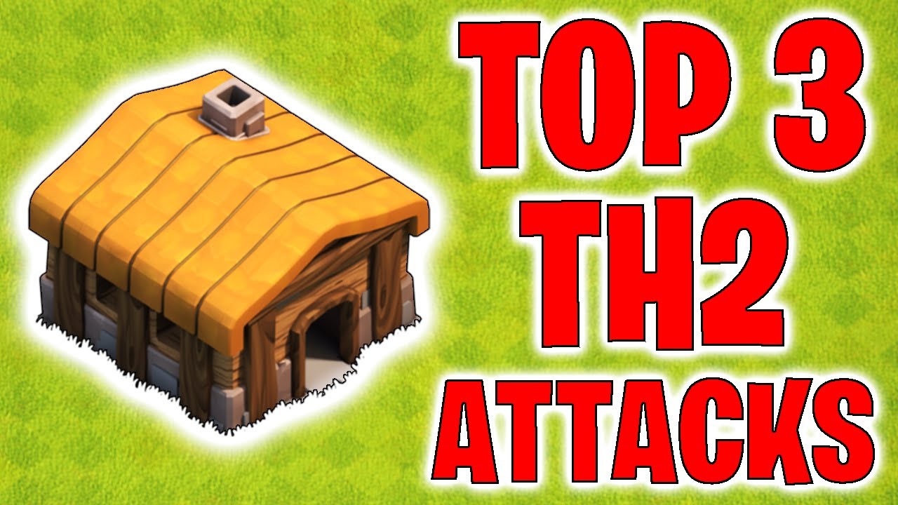 TH2 Attack Strategy  - TOP 3 Attacks - Clash of Clans 2021