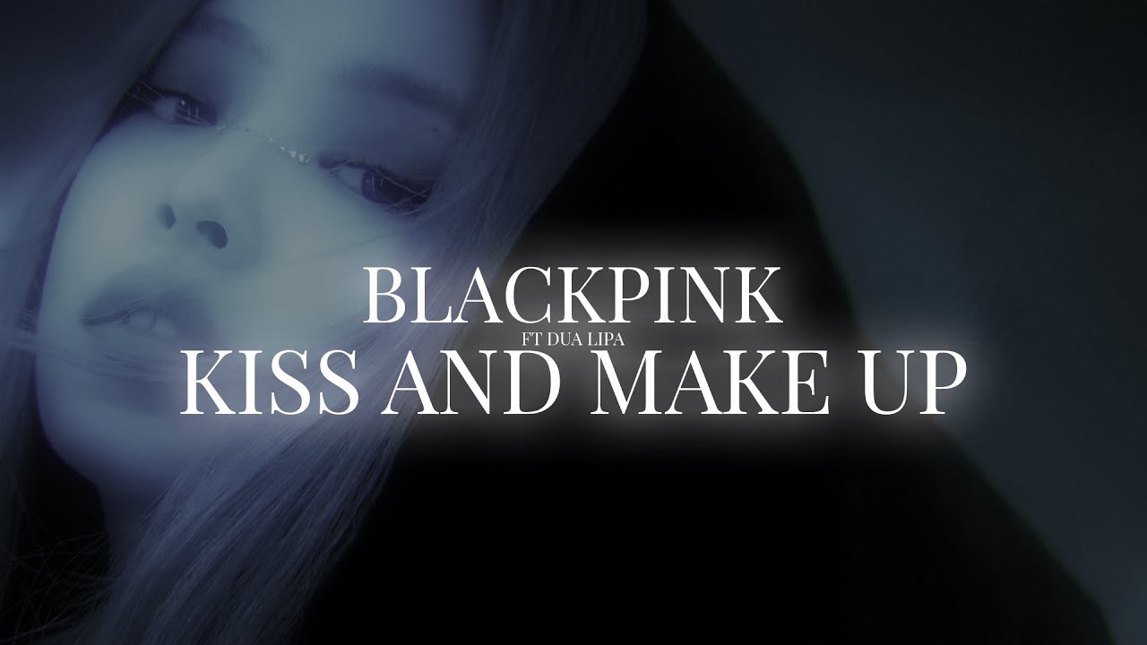 blackpink & dua lipa - kiss and make up (slowed + Reverb)