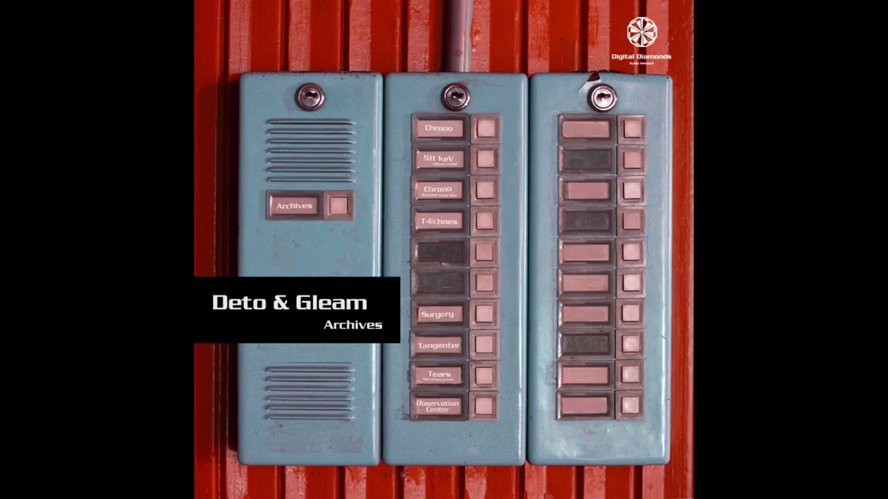 Deto & Gleam - Archives (2010) [Techno]