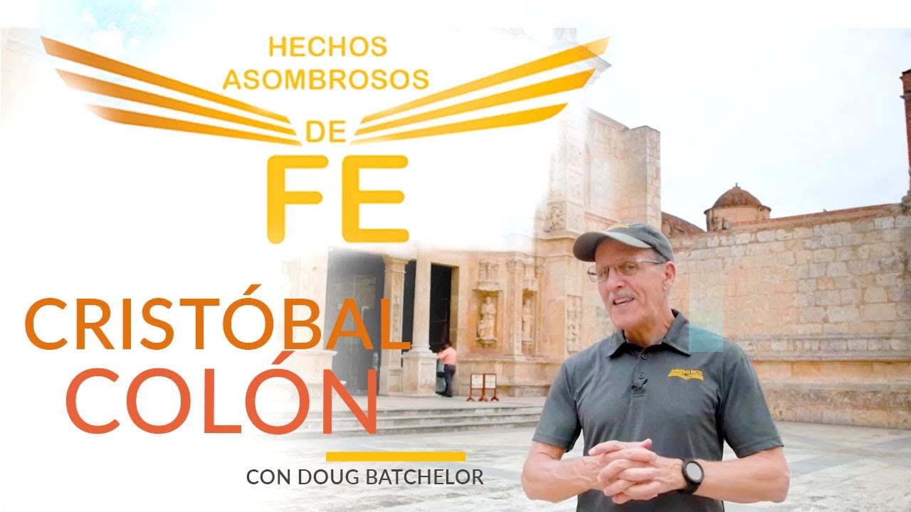 Cristóbal Colón - Hechos Asombrosos de FE