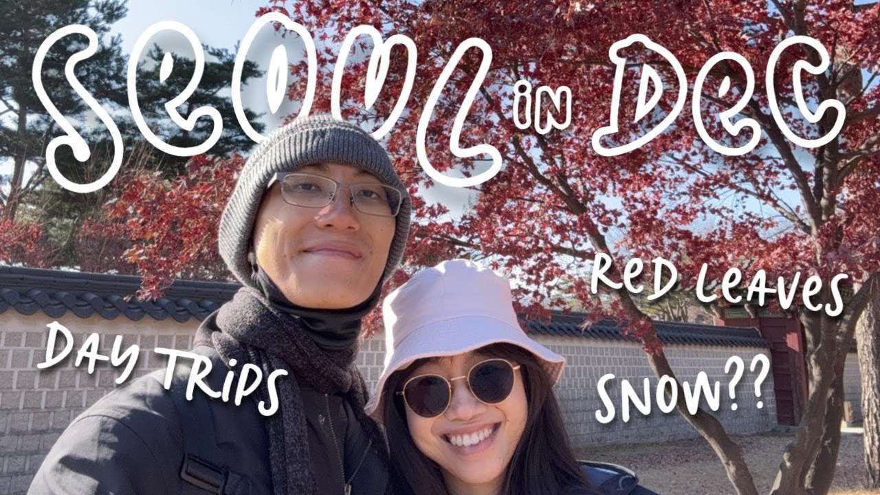 December in Seoul: cold, fun and the happiest memories ❤️