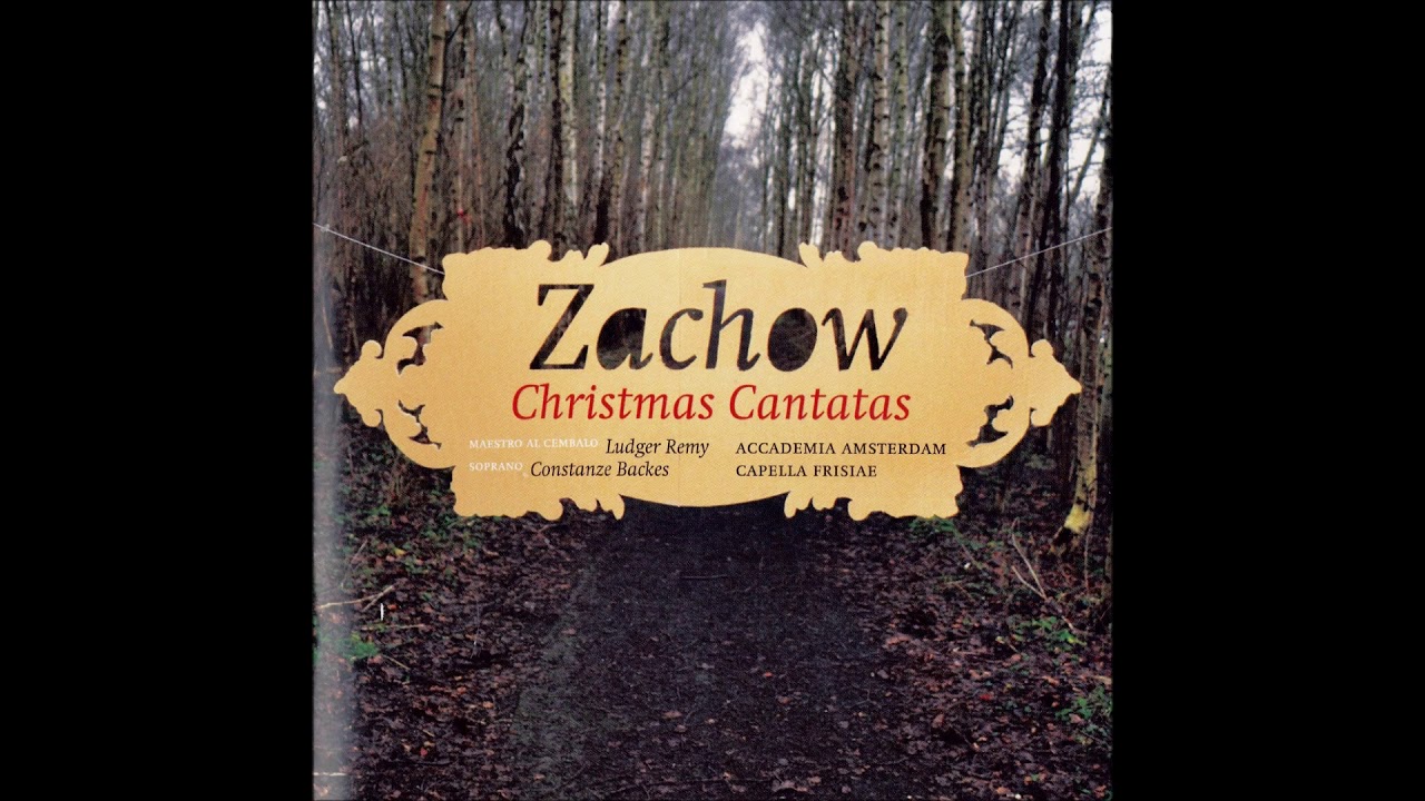 Zachow, Friedrich Wilhelm - Cristmas Cantata 'Herr, wenn ich nur dich habe'