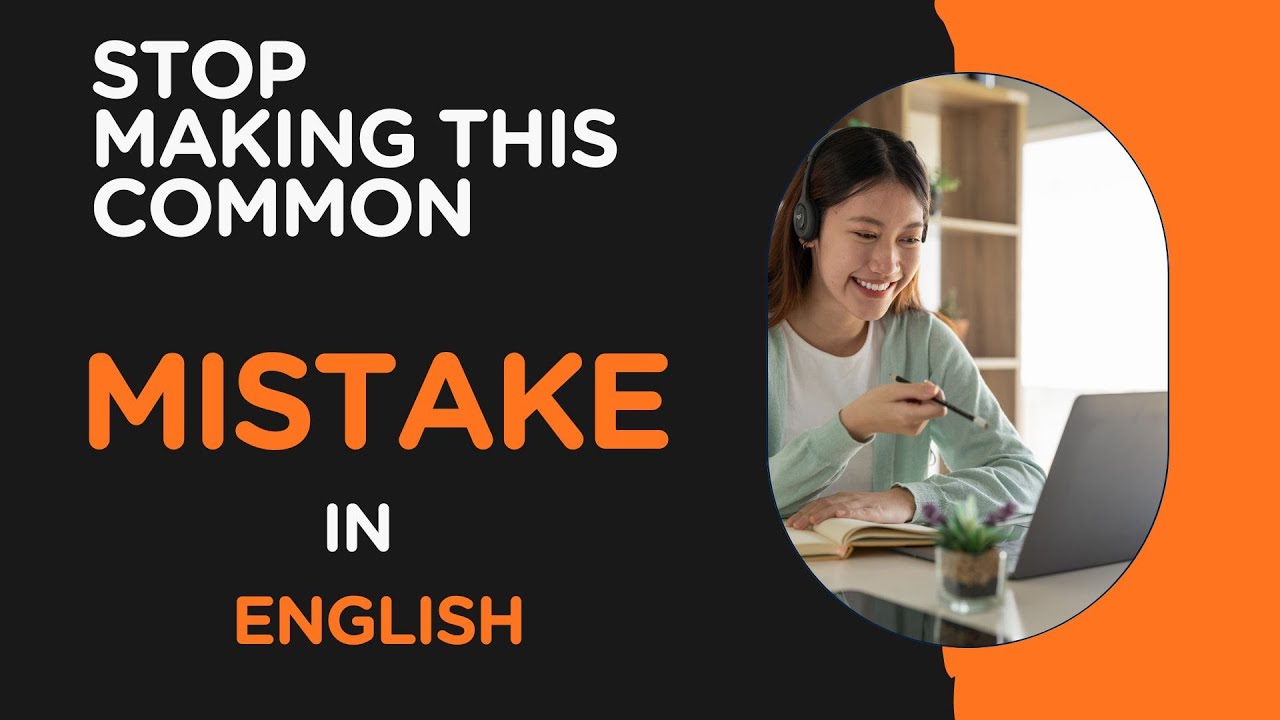 The #1 Mistake Everyone Makes in English Writing 