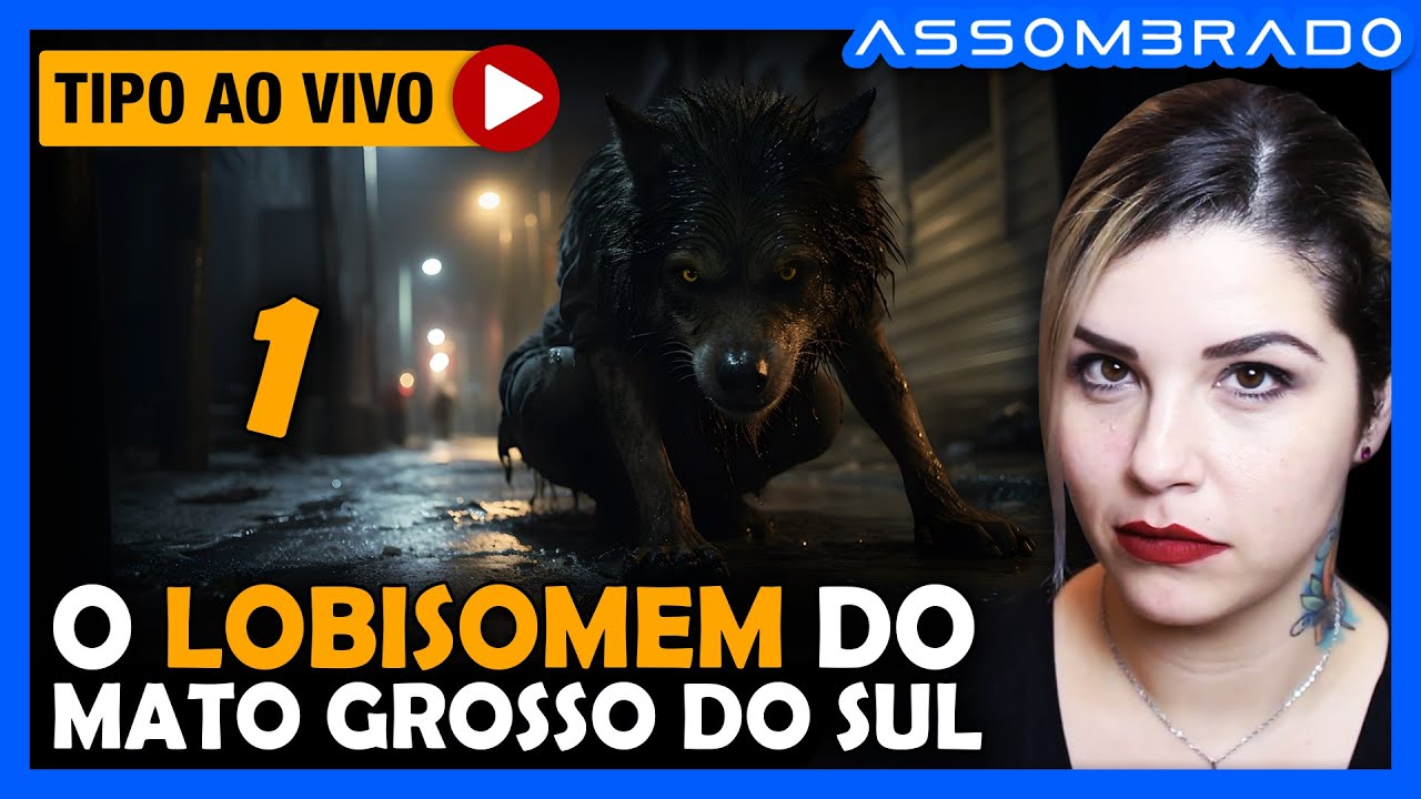 ELE PRESENCIOU OS ATAQUES E INTERAGIU COM UM LOBISOMEM - “LOBISOMEM DO MATO GROSSO DO SUL” (PARTE 1)