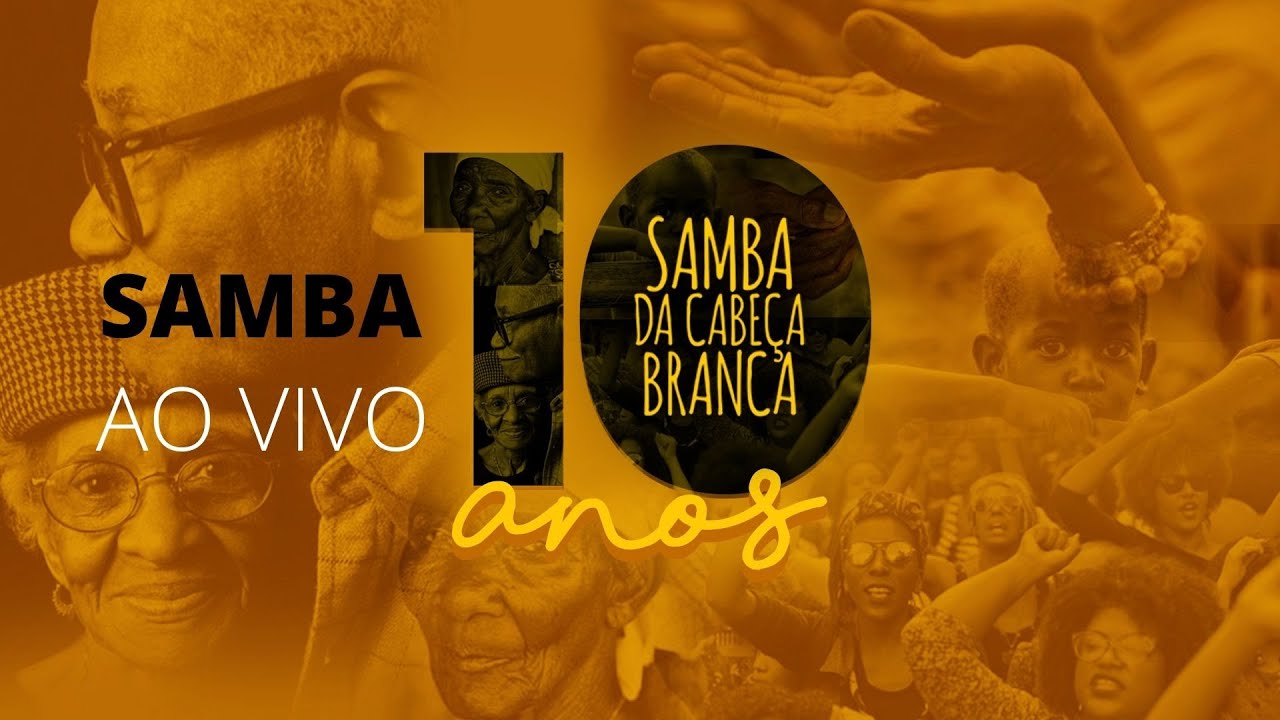 Samba da Cabeça Branca (10 anos) - Samba de raíz
