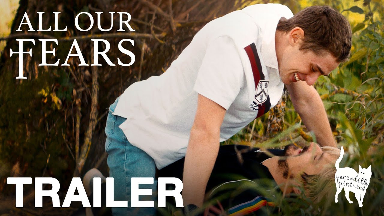 ALL OUR FEARS - Official Trailer - Peccadillo Pictures