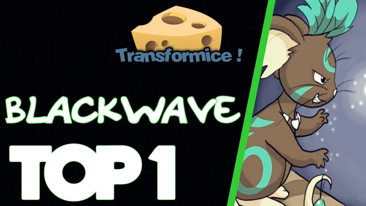 ► TRANSFORMICE - Blackwave ★