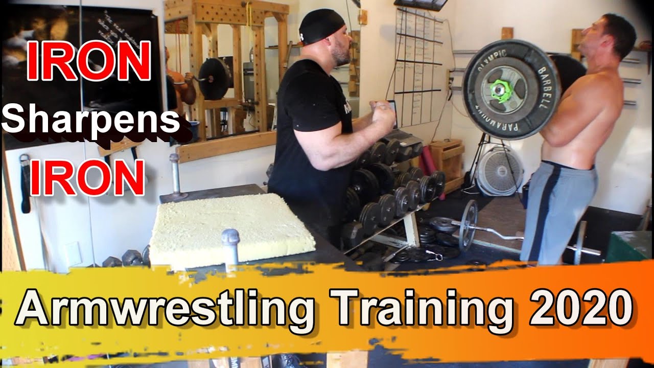Armwrestling Training 2020: Iron Sharpens Iron