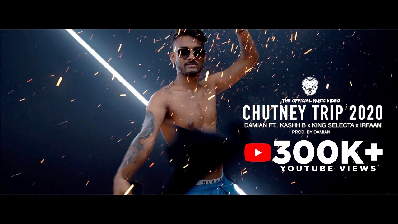 CHUTNEY TRIP 2020 - DAMIAN FT. KASHH-B x KING SELECTA x IRFAAN (2FCRW OFFICIAL MUSICVIDEO)