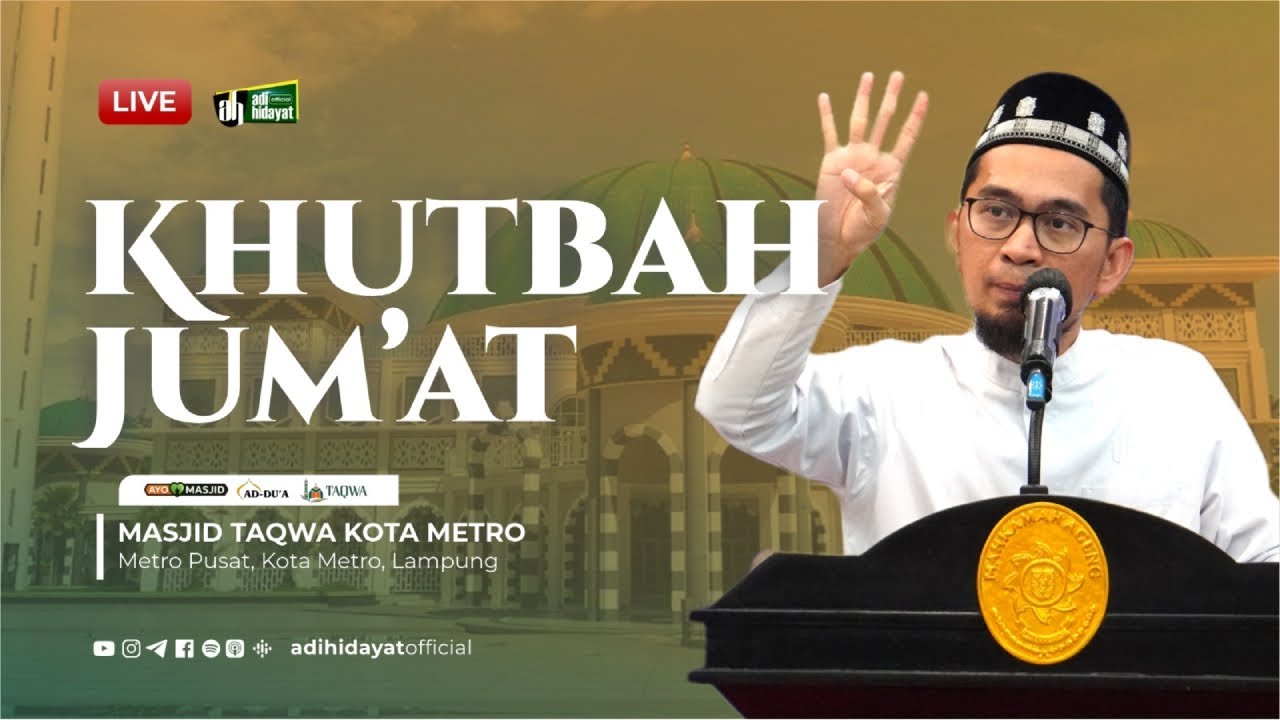 [ LIVE ] Khutbah Jum' at Masjid At - Taqwa Metro Lampung