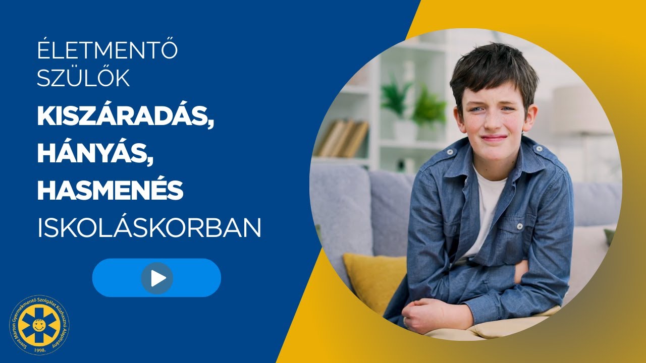 Kiszáradás, hányás, hasmenés iskoláskorban - Életmentő szülők
