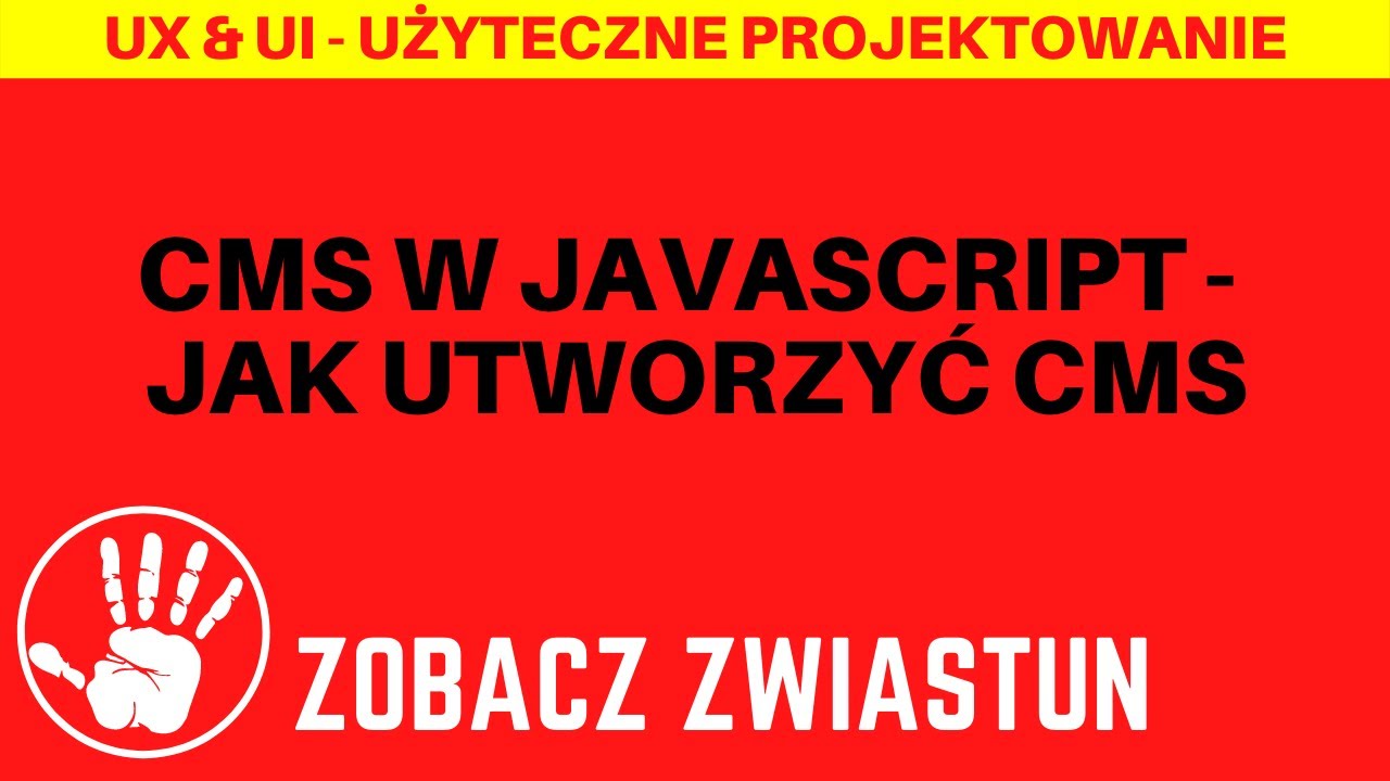 Jak stworzyć CMS w JavaScript