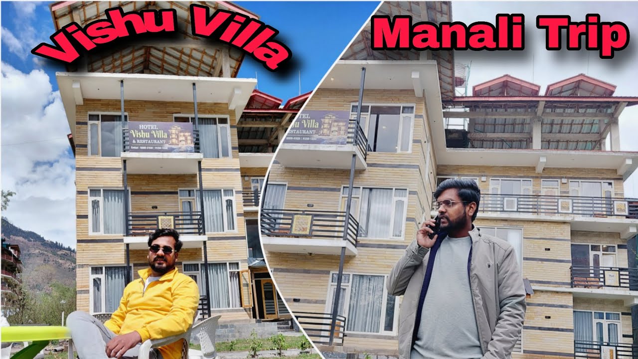  Manali Trip Vlog | Luxury Stay at Hotel Vishu Villa |Banaraskanikhil|| Video Sponsor by Vishu Villa