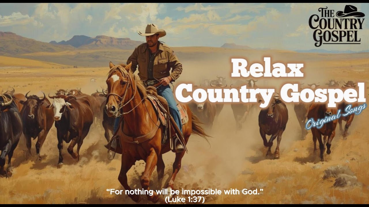Country Gospel 19 | When God Whispers to Your Heart, He Sings These Songs. Relax #gospel