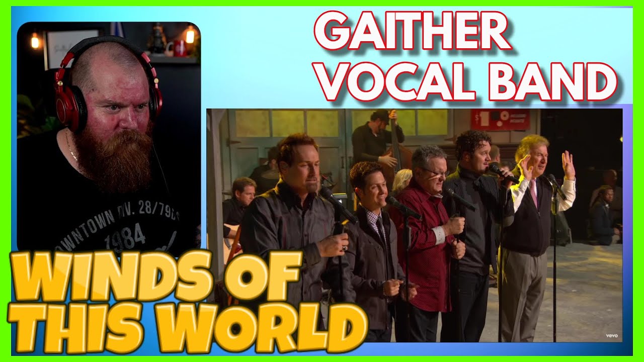 GAITHER VOCAL BAND | Winds Of This World Reaction