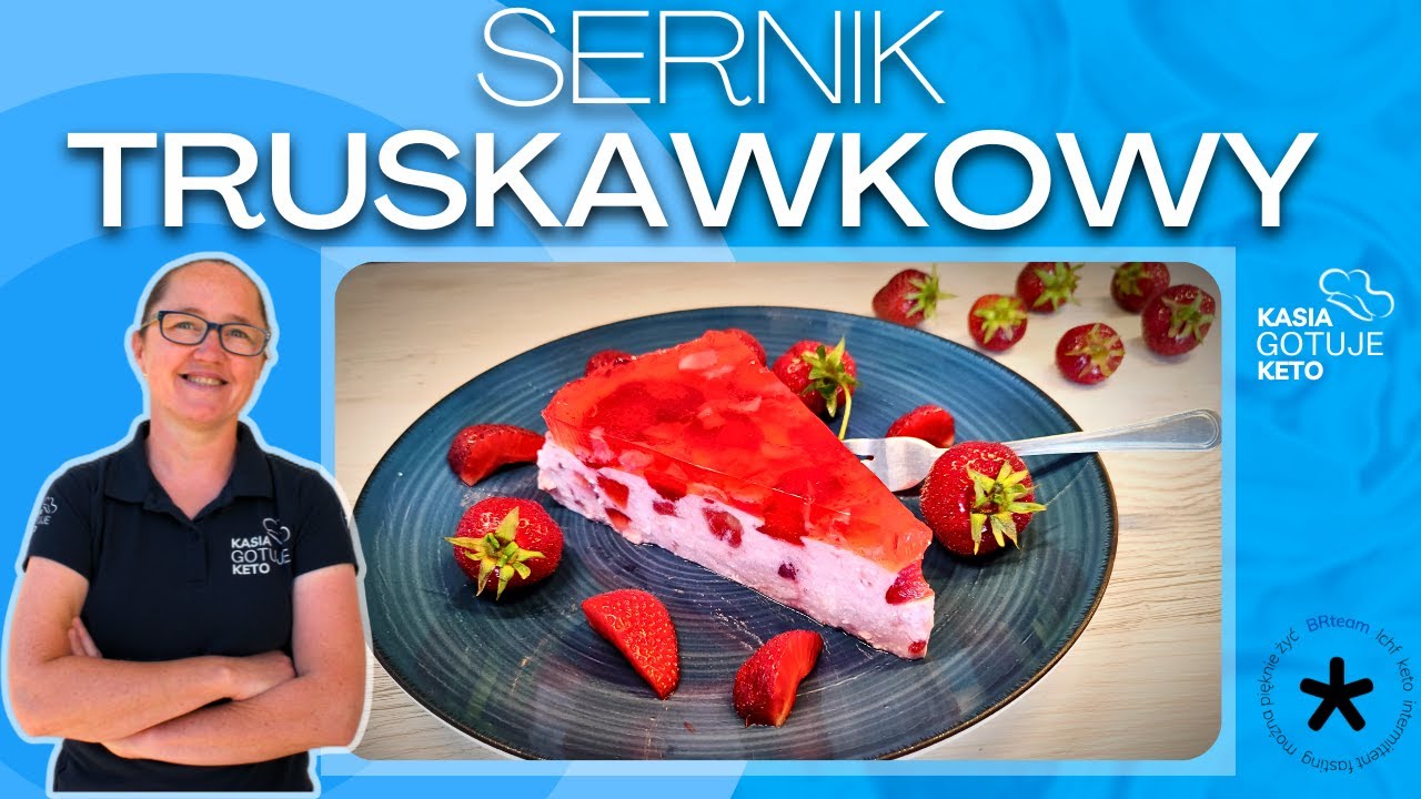 Kasia Gotuje Keto  - Sernik truskawkowy na zimno