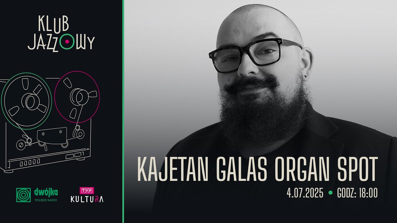 Kajetan Galas Organ Spot I Klub Jazzowy