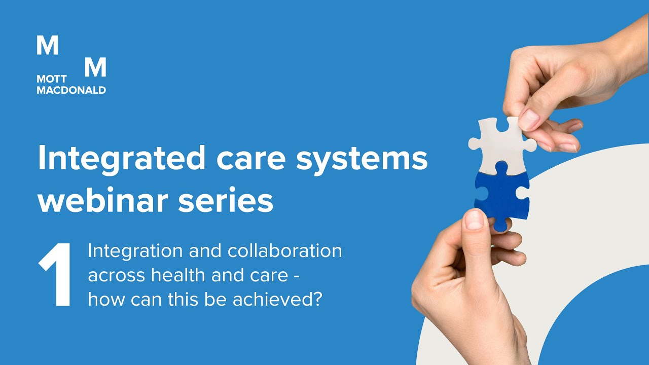 Integrated care systems – achieving integration and collaboration