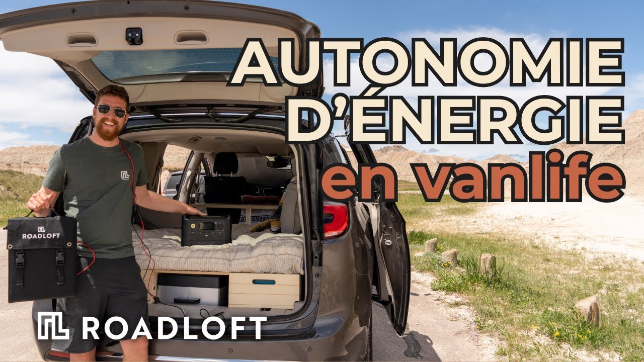 Avoir une AUTONOMIE D'ÉNERGIE en Vanlife | Notre système | ROADLOFT