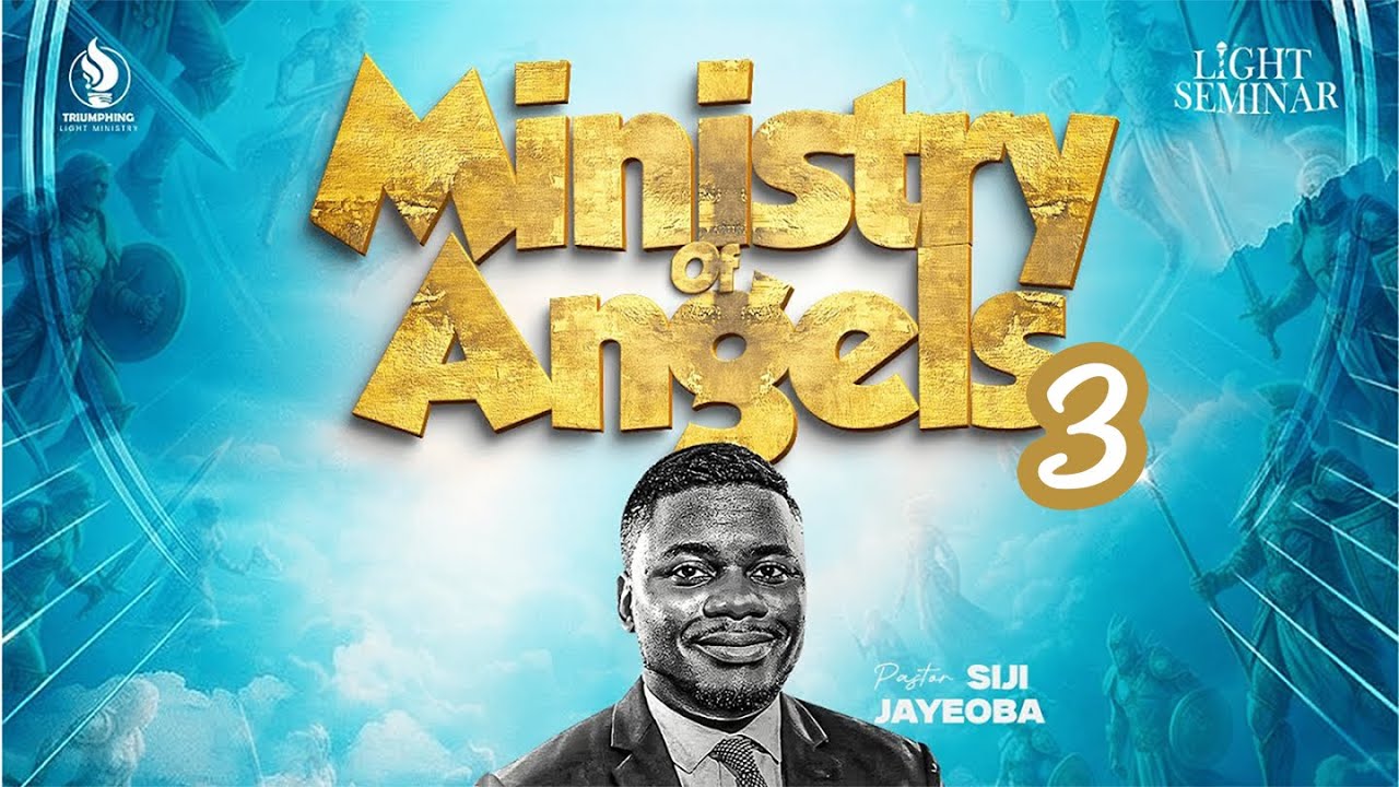 TLM | MINISTRY OF ANGELS 3A |PASTOR SIJI JAYEOBA | 7-03-2026