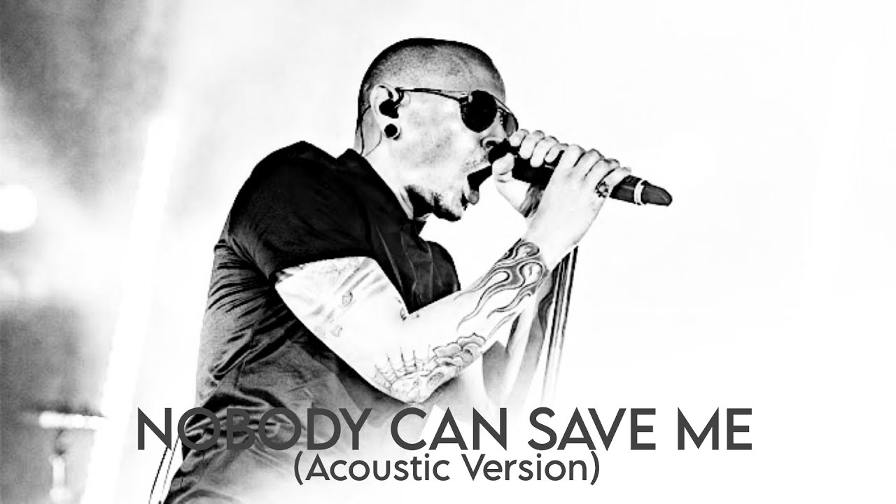 Nobody Can Save Me - Linkin Park (Acoustic Version)