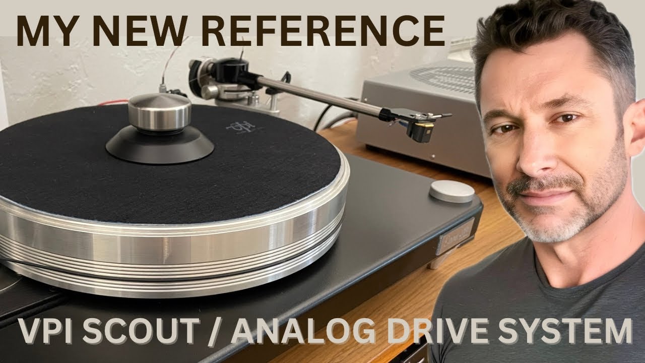 VPI Scout / Analog Drive System - A New Reference