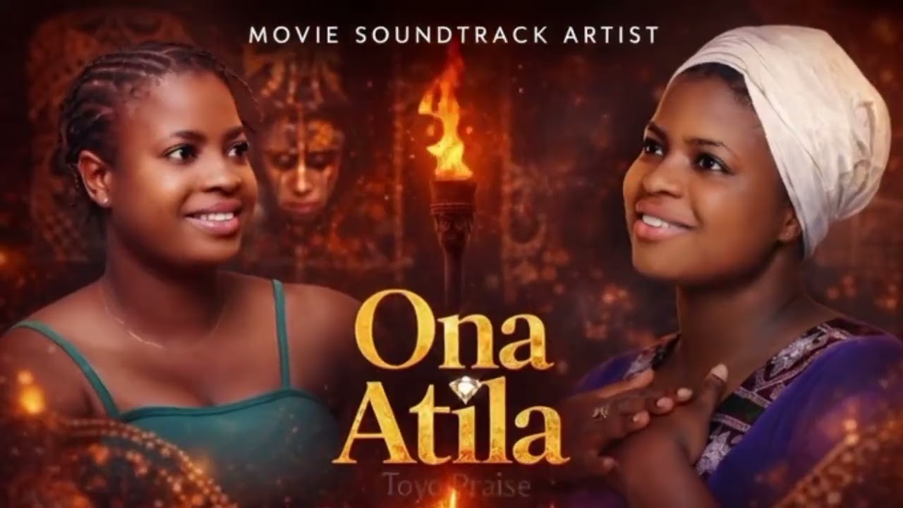 Toyo Praise - ONA ATILA (Soundtrack) The Bloodline That Must Not Be Broken