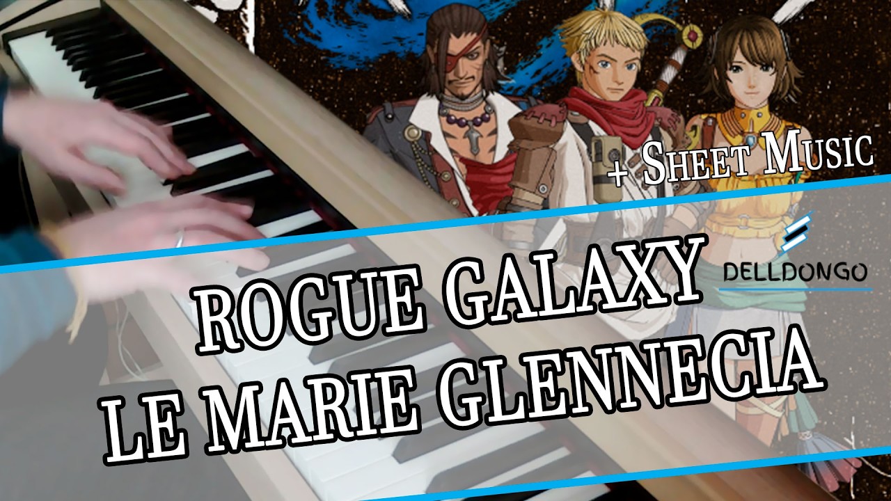 Rogue Galaxy - Le Marie Glennecia (Piano Solo)