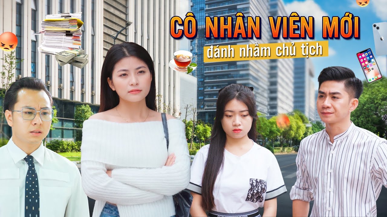 CÔ NHÂN VIÊN MỚI ĐÁNH NHẦM CHỦ TỊCH VÀ CÁI KẾT | CƠM ÁO GẠO TIỀN TẬP 377