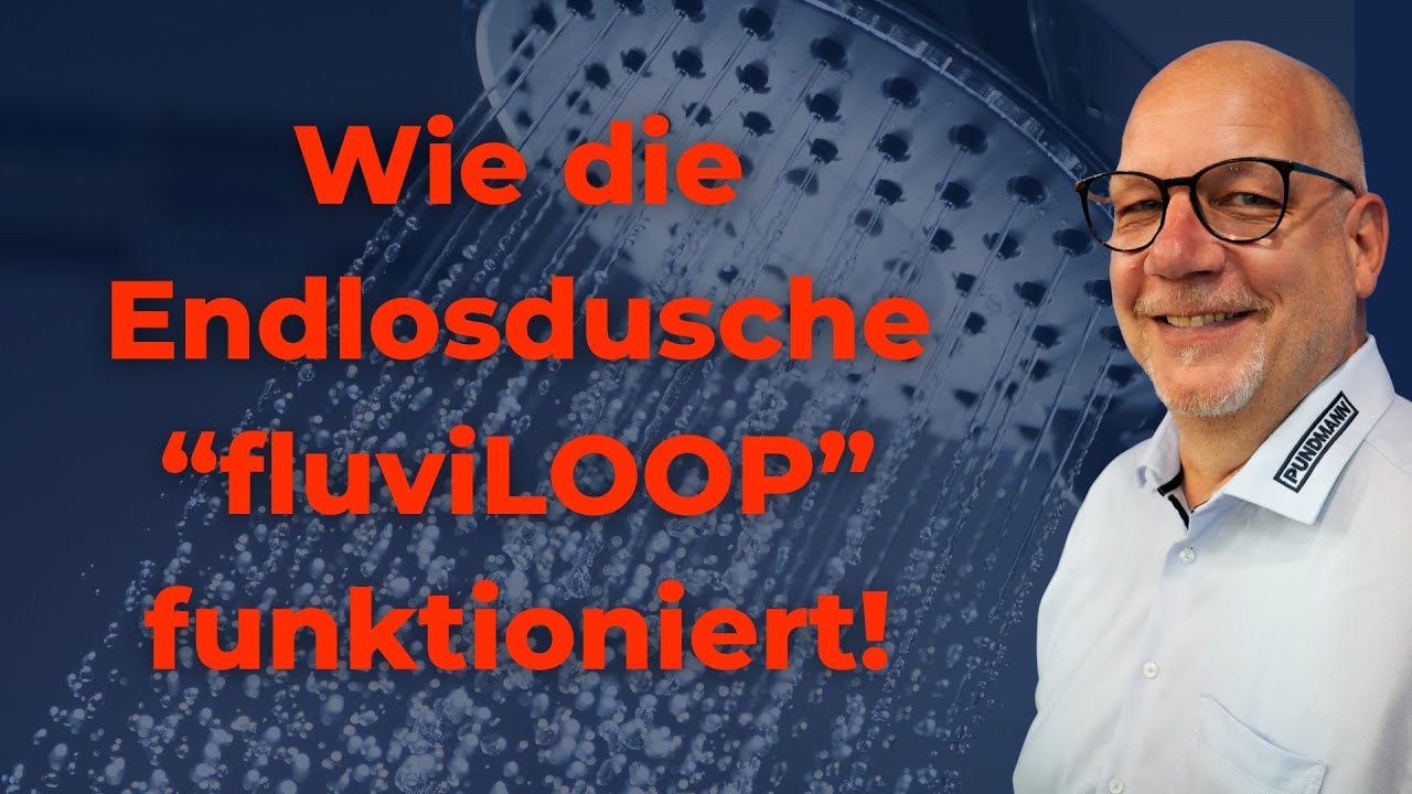 Wie die Endlosdusche fluviLOOP funktioniert! #sustainability #kreislaufdusche