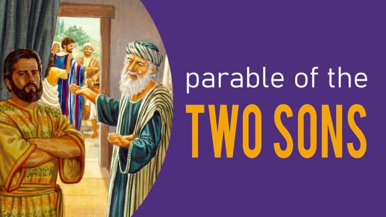 The Parable of the Two Sons / Ang Talinhaga ng Dalawang Anak na Lalaki (Matthew 21:28-32)