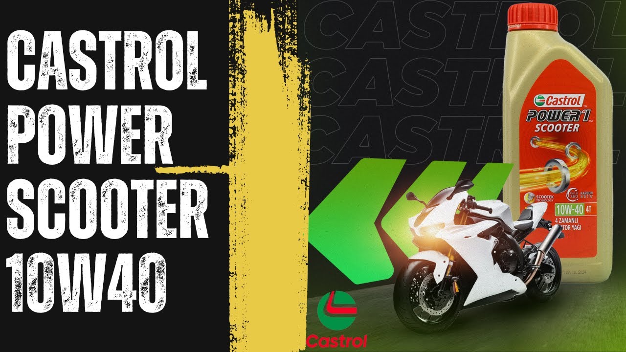Castrol Power 1 Scooter 10W40 İnceleme | Dört Mevsim Koruma, Maksimum Performans