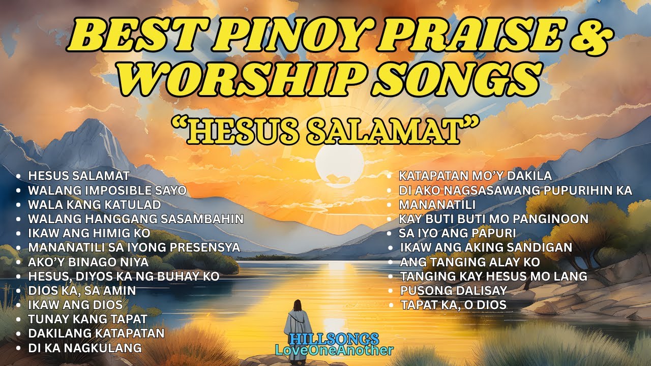 Powerful Tagalog Praise & Worship Songs Collection 2025 | Best Worship Songs with Lyrics