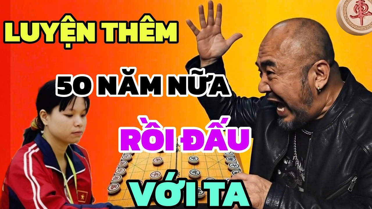 Cờ tướng - Cao siêu quá Lan Hương gài bẫy bỏ luôn 2 xe