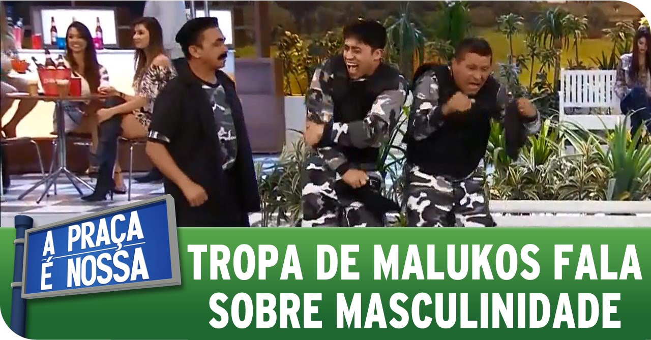 A Praça É Nossa (09/04/15) -  Tropa de Malukos fala sobre masculinidade