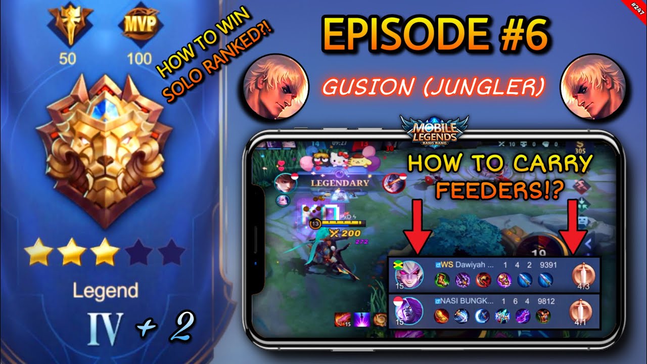 EPISODE #6: HOW TO CARRY FEEDER TEAM & GET HIGHER WIN RATES IN SOLO RANKED | GUSION TIPS & TRICKS