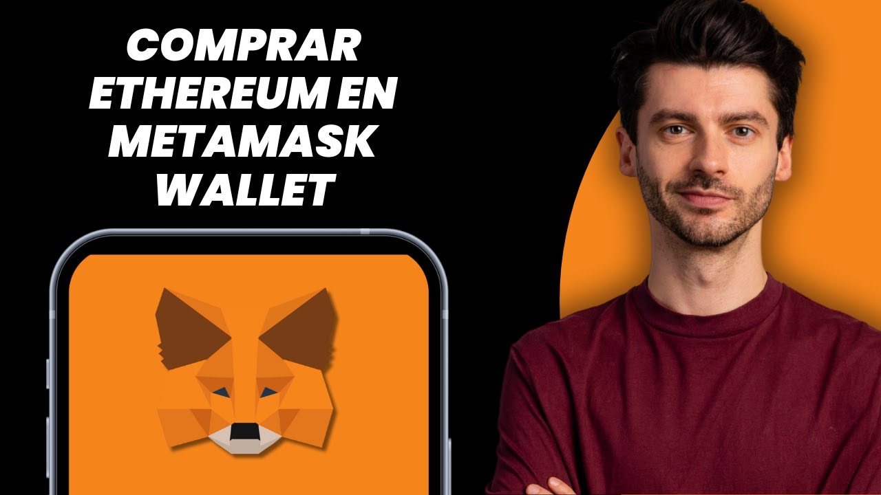 C&oacute;mo Comprar Ethereum en la Billetera MetaMask (2025)