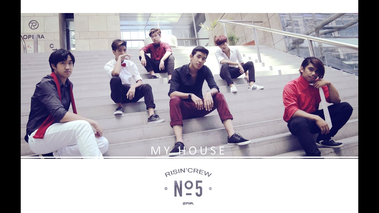 2PM (투피엠) - 우리집 (My House) dance cover by RISIN' CREW from France