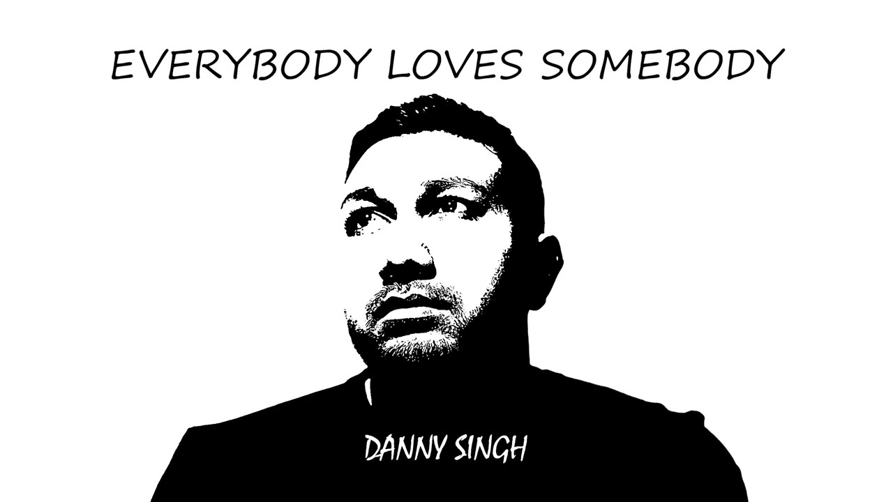 Everybody Loves Somebody - Dean Martin (Cover by: Danny Singh)