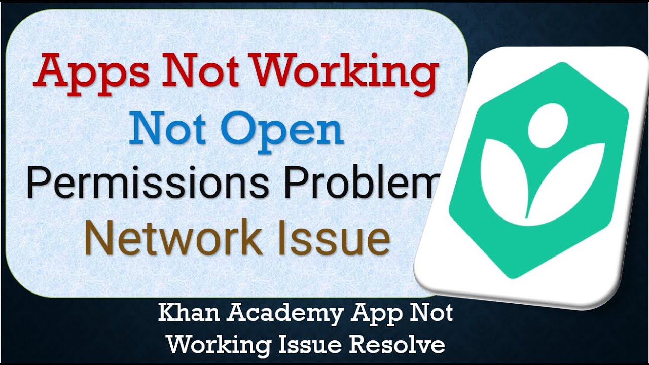 How To Fix Khan Academy App not working | Not Open | Space Issue | Network & Permissions Issue