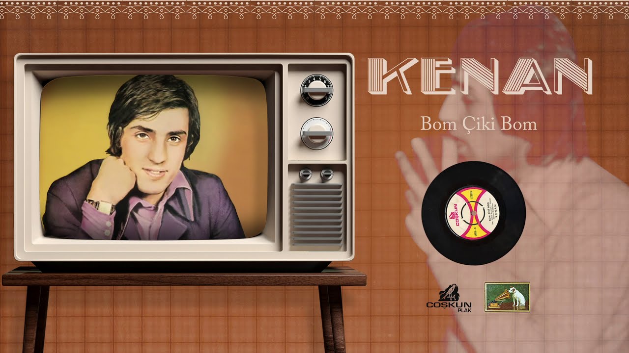 KENAN - Çilli bom (1976)